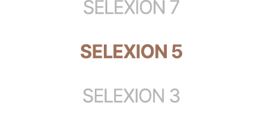 SELEXION 7 SELEXION 5 SELEXION 3