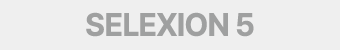 SELEXION 5