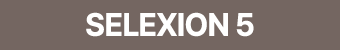 SELEXION 5