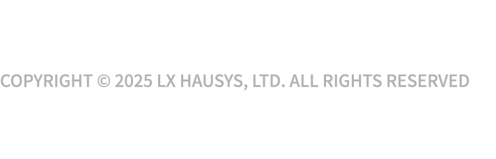 Copyright © 2025 LX Hausys, Ltd. All Rights Reserved