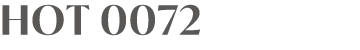 HOT 0072