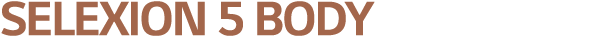 SELEXION 5 BODY 
