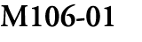 M106 01