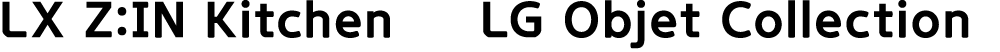 LX Z:IN Kitchen   LG Objet Collection