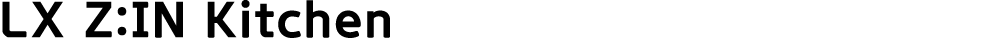 LX Z:IN Kitchen