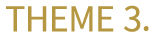 THEME 3 