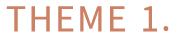 THEME 1 