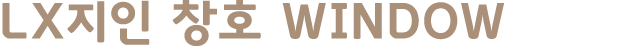 LX      Window
