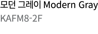        Modern Gray KAFM8-2F