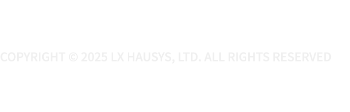 Copyright © 2025 LX Hausys, Ltd. All Rights Reserved