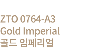 ZTO 0764-A3  Gold Imperial        