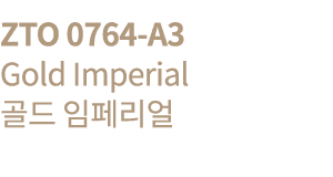ZTO 0764-A3  Gold Imperial        