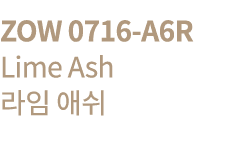 ZOW 0716-A6R Lime Ash      