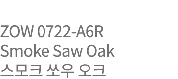 ZOW 0722-A6R Smoke Saw Oak          